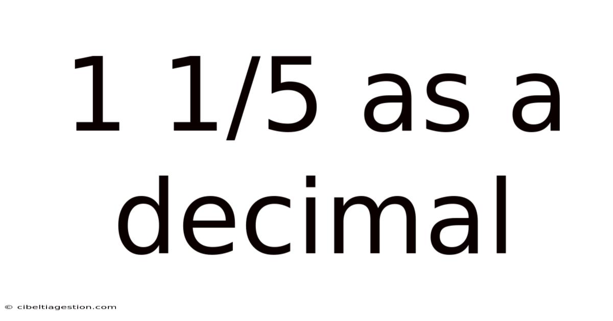 1 1/5 As A Decimal