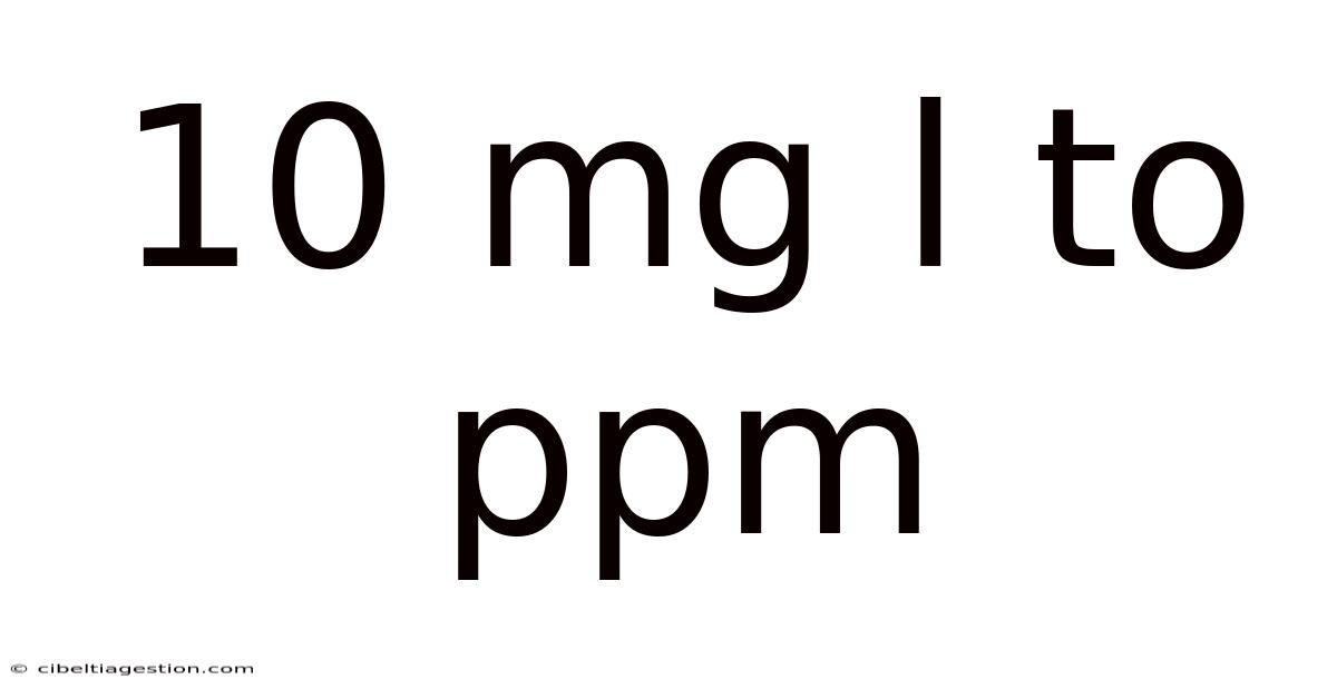 10 Mg L To Ppm
