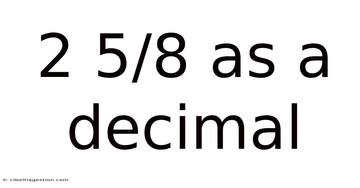 2 5/8 As A Decimal