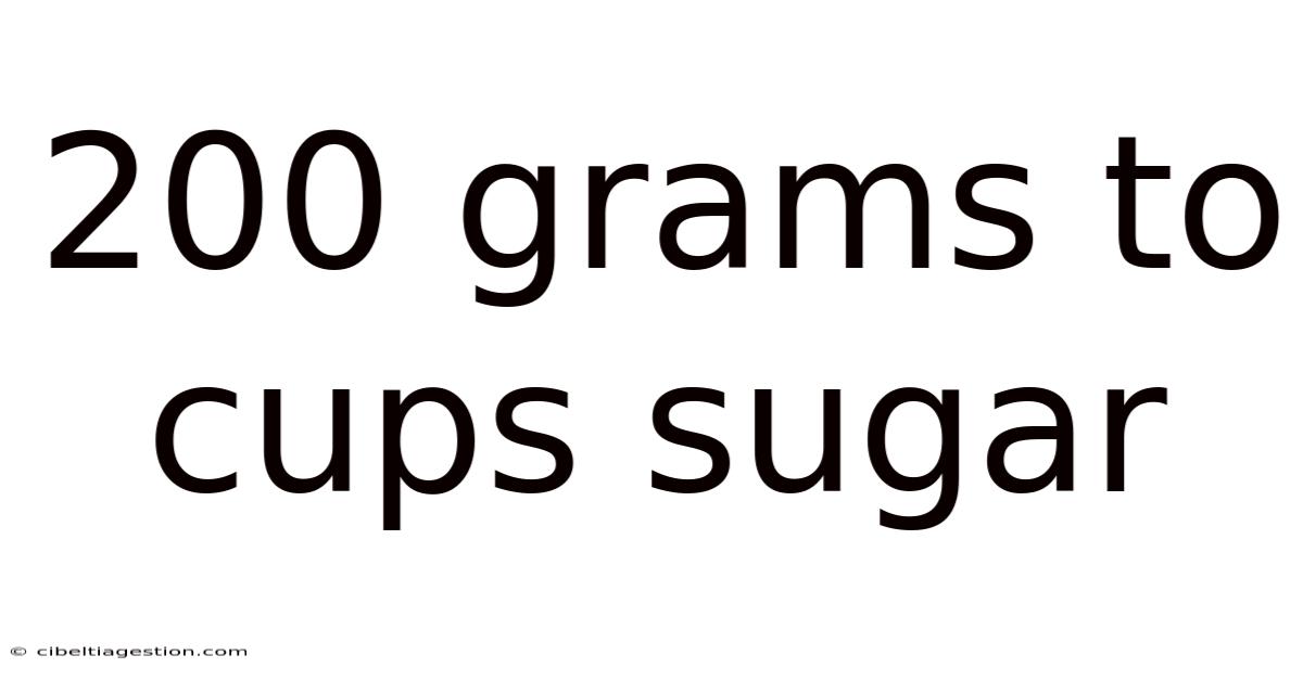 200 Grams To Cups Sugar
