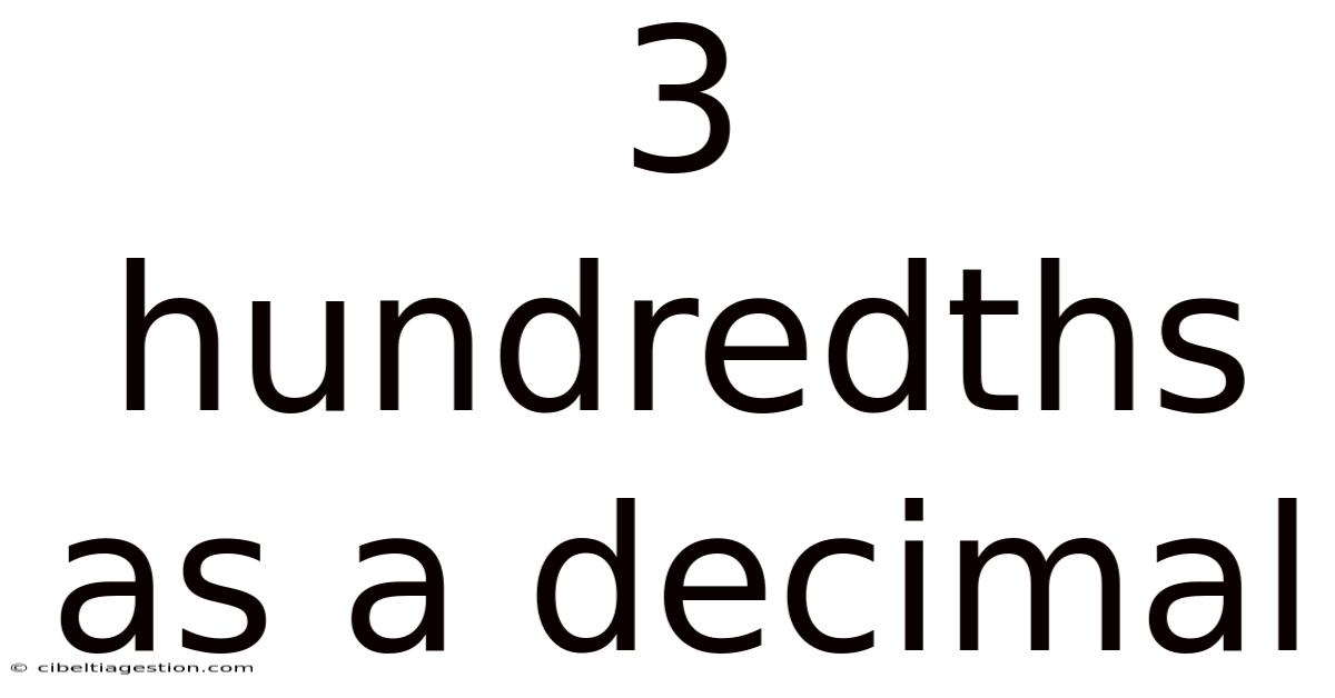 3 Hundredths As A Decimal