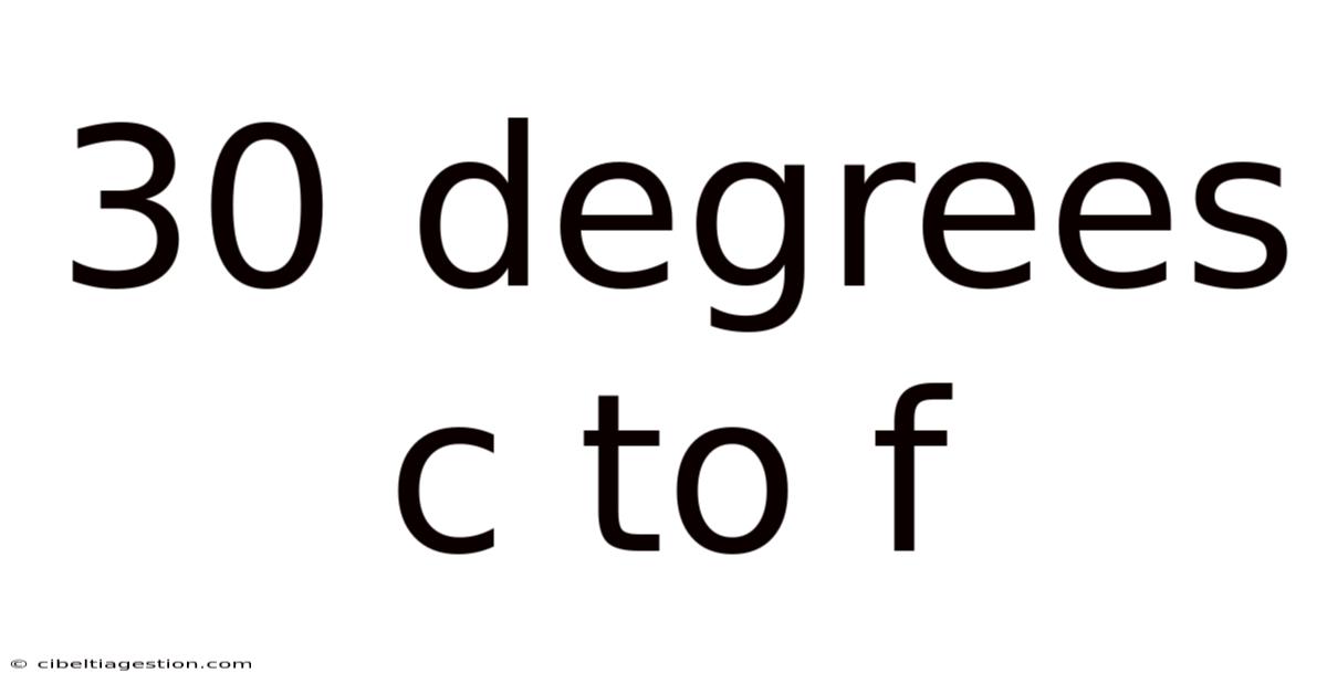 30 Degrees C To F
