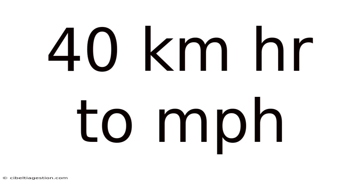 40 Km Hr To Mph