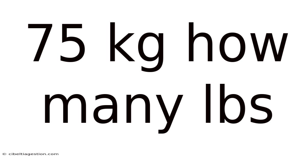 75 Kg How Many Lbs