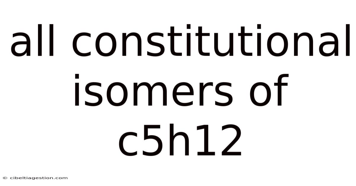 All Constitutional Isomers Of C5h12