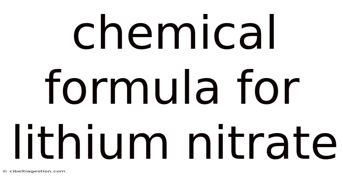 Chemical Formula For Lithium Nitrate