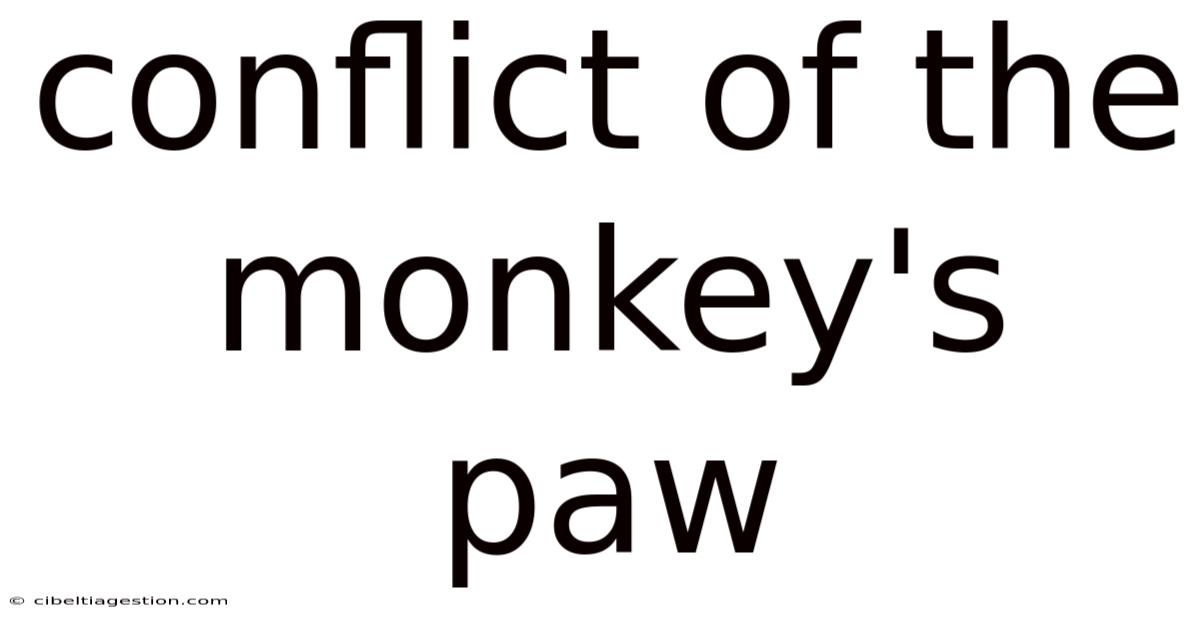 Conflict Of The Monkey's Paw