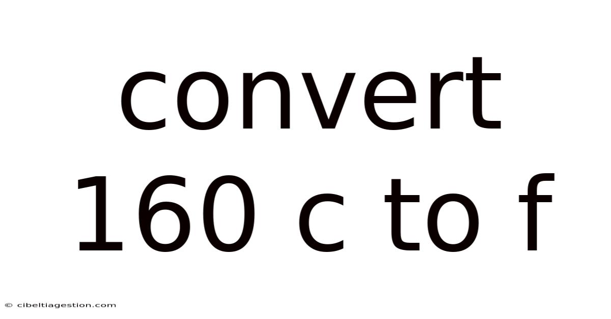 Convert 160 C To F