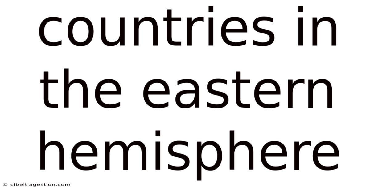 Countries In The Eastern Hemisphere
