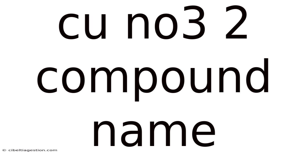Cu No3 2 Compound Name