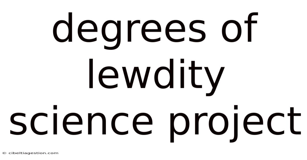 Degrees Of Lewdity Science Project
