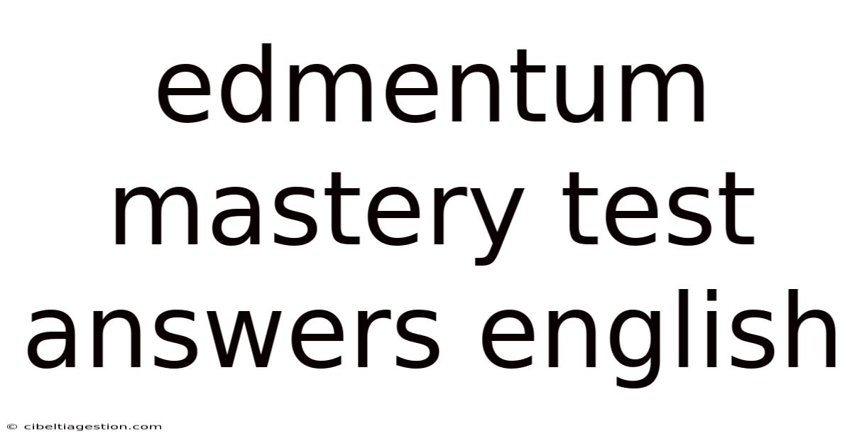 Edmentum Mastery Test Answers English