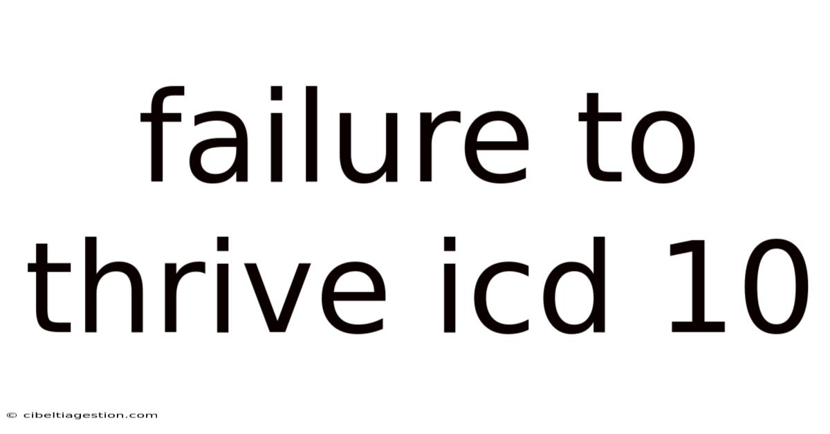 Failure To Thrive Icd 10