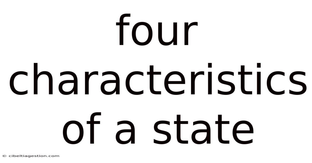 Four Characteristics Of A State