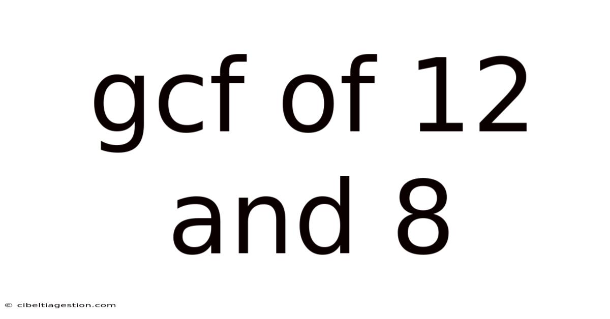 Gcf Of 12 And 8