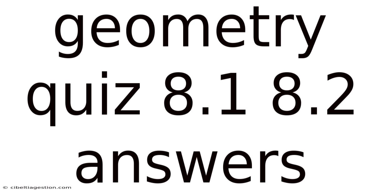 Geometry Quiz 8.1 8.2 Answers