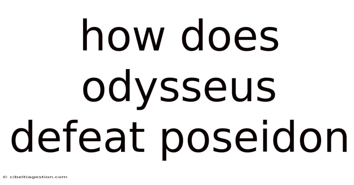 How Does Odysseus Defeat Poseidon