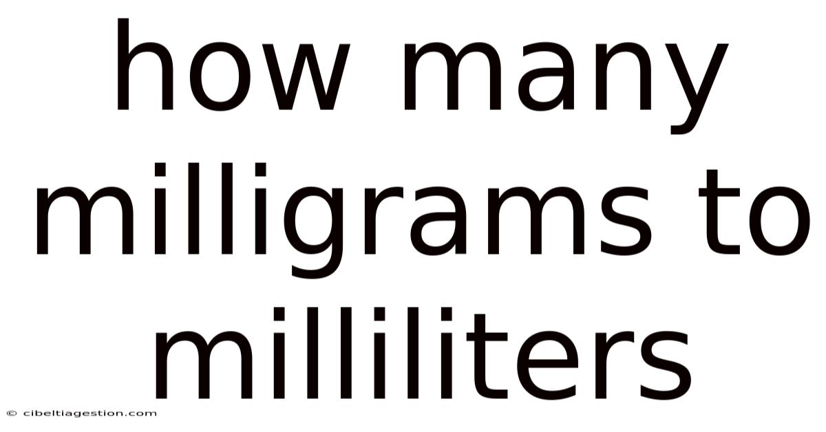 How Many Milligrams To Milliliters