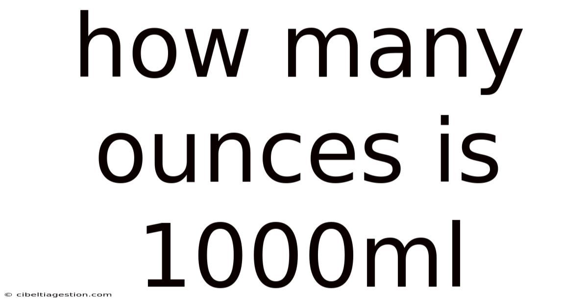 How Many Ounces Is 1000ml