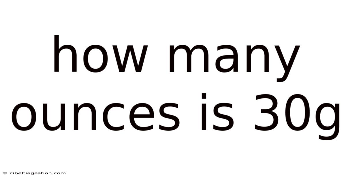 How Many Ounces Is 30g