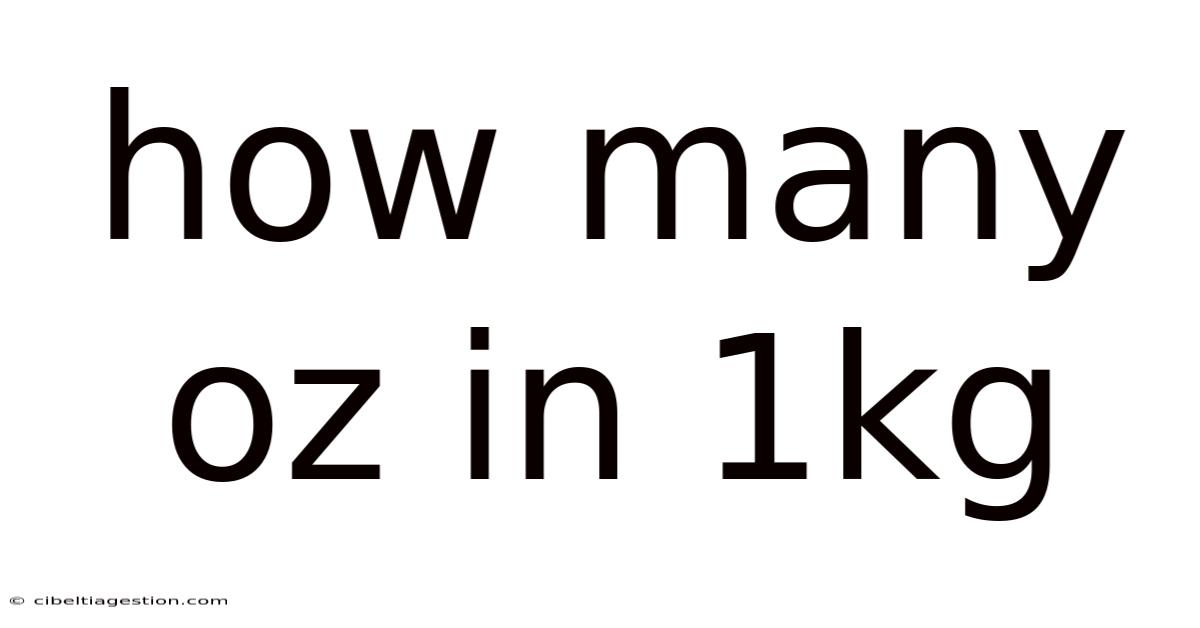 How Many Oz In 1kg
