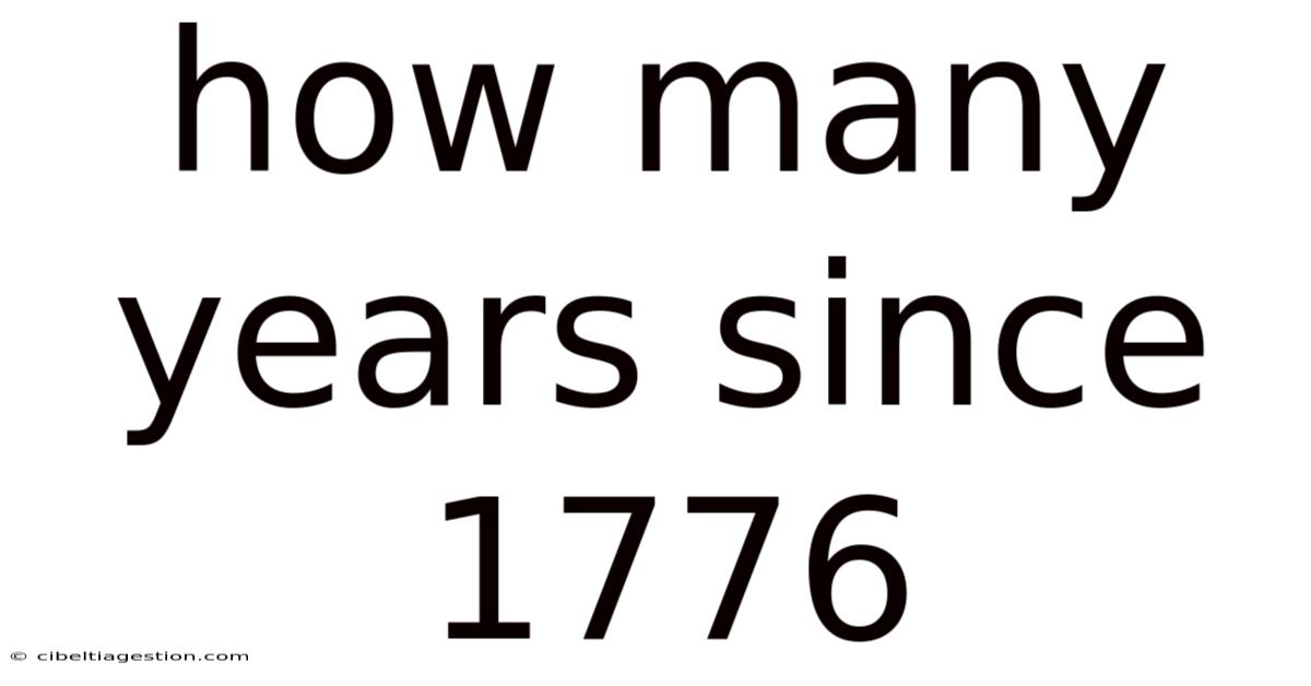 How Many Years Since 1776