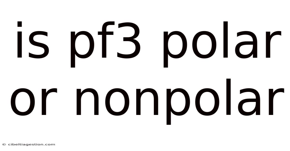 Is Pf3 Polar Or Nonpolar