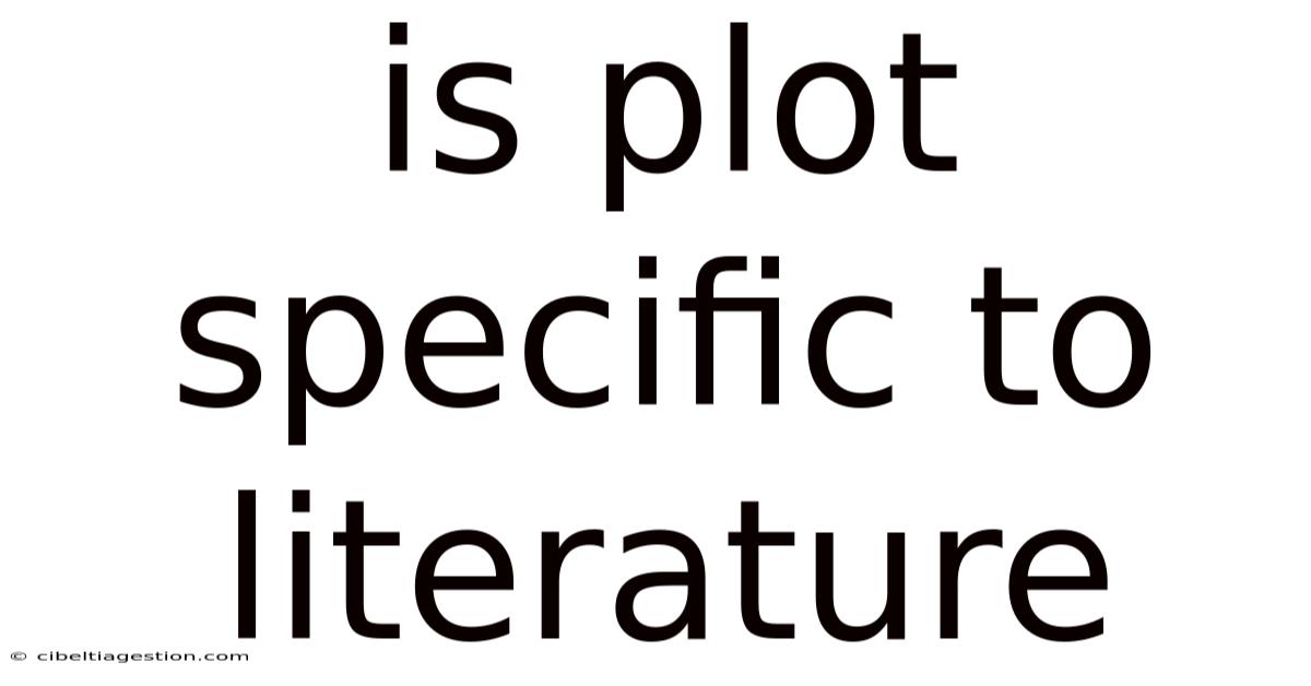 Is Plot Specific To Literature