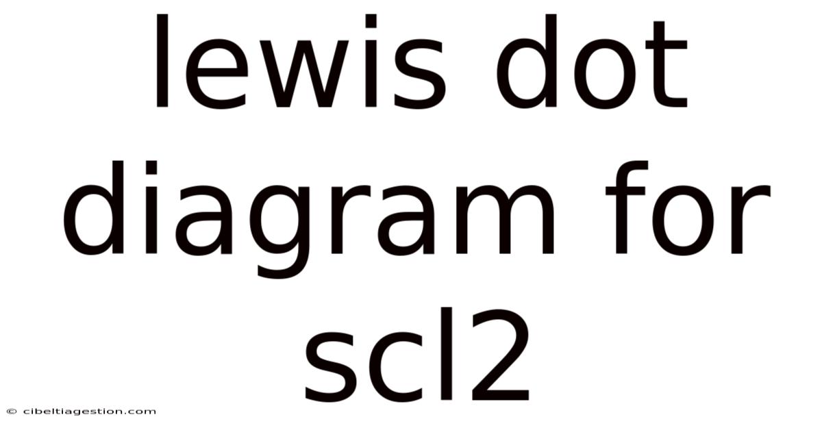 Lewis Dot Diagram For Scl2