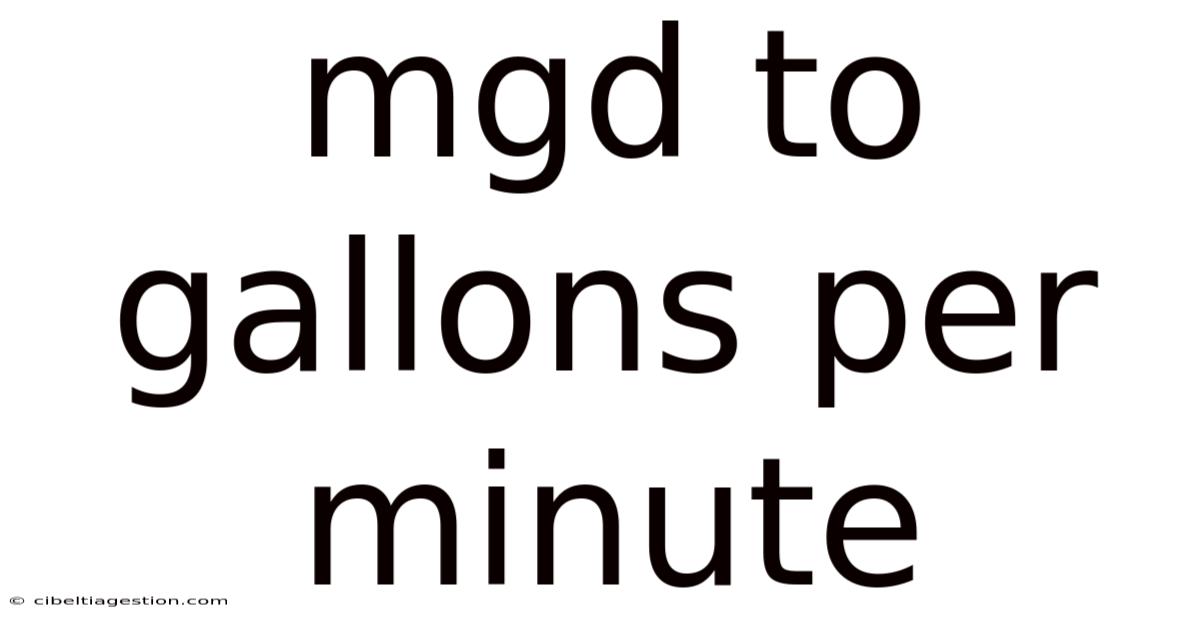 Mgd To Gallons Per Minute