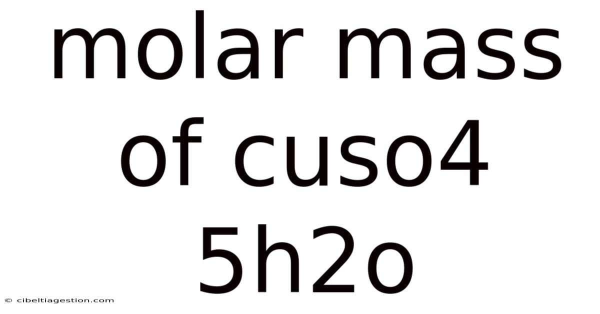 Molar Mass Of Cuso4 5h2o