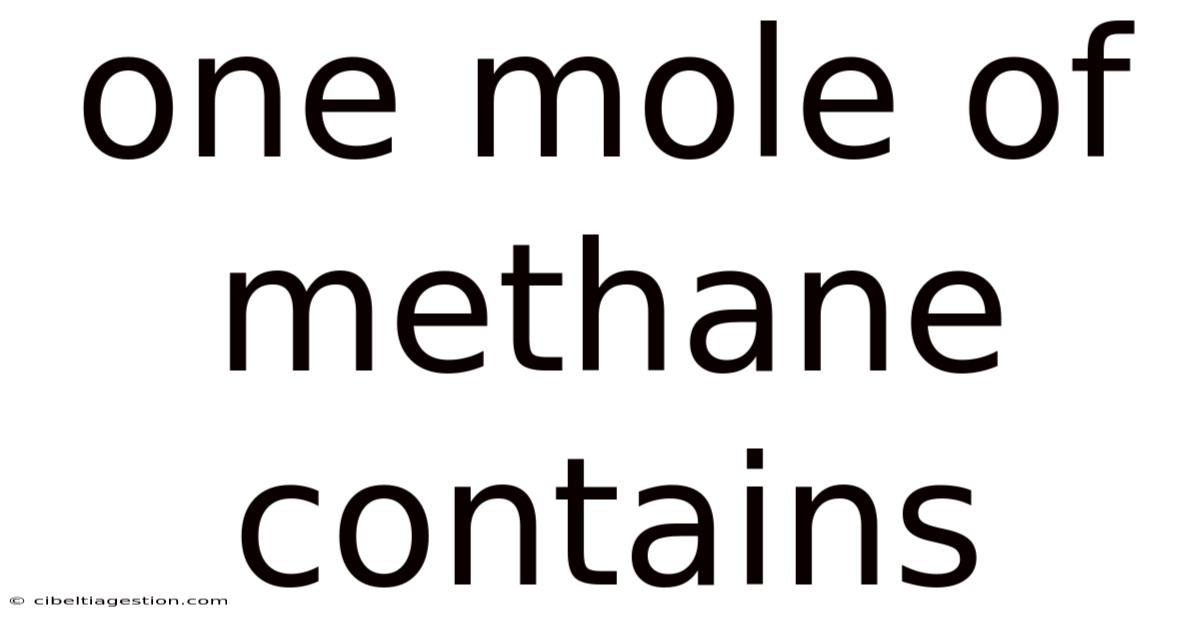 One Mole Of Methane Contains