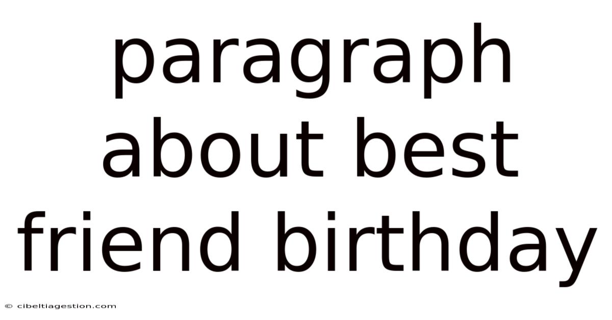 Paragraph About Best Friend Birthday