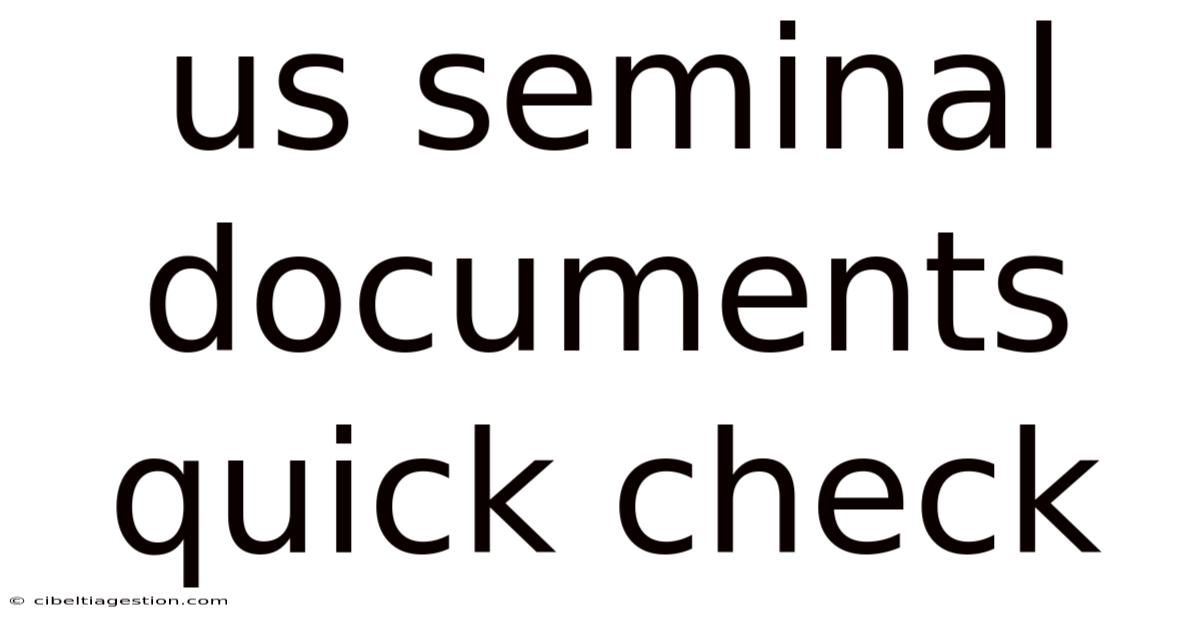 Us Seminal Documents Quick Check