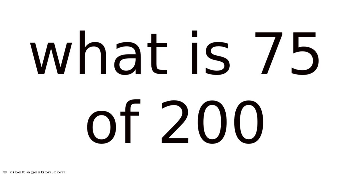 What Is 75 Of 200