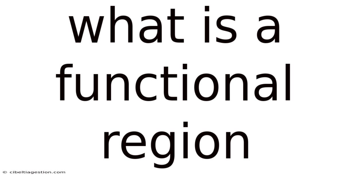 What Is A Functional Region