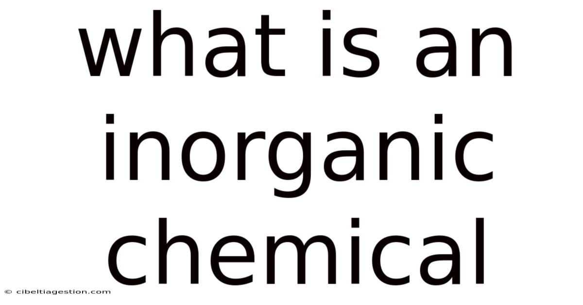 What Is An Inorganic Chemical