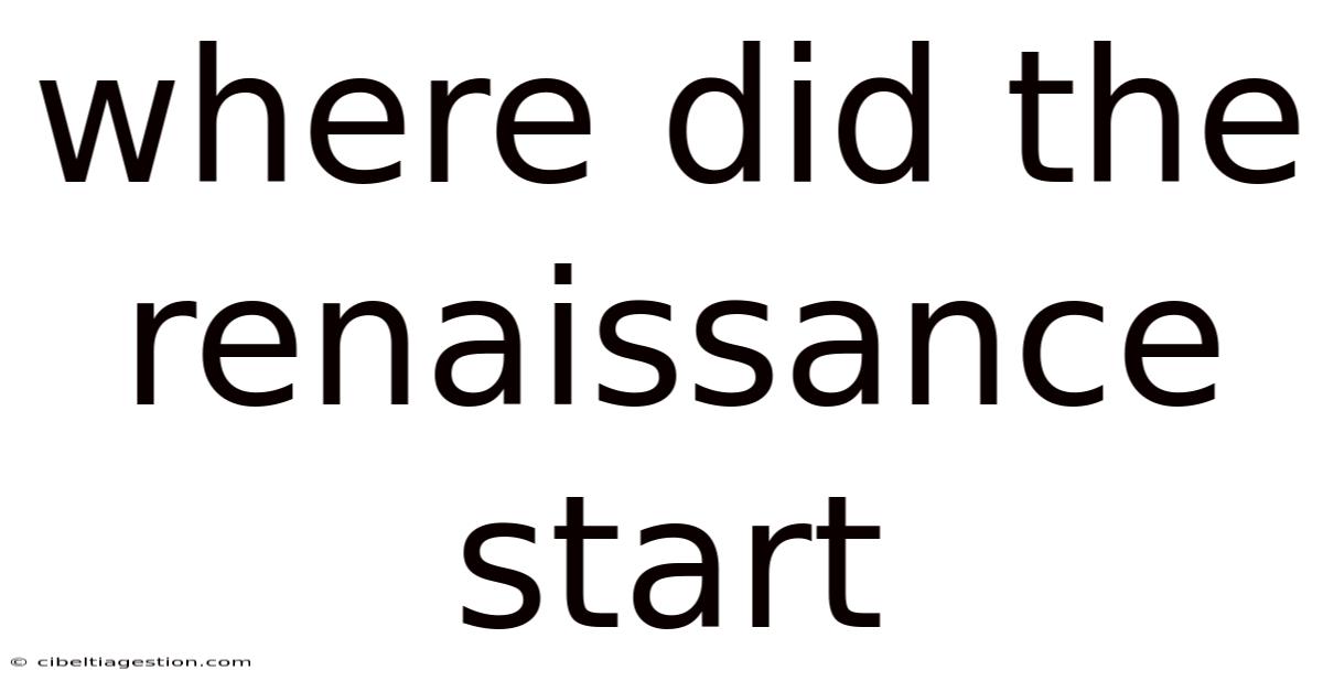 Where Did The Renaissance Start